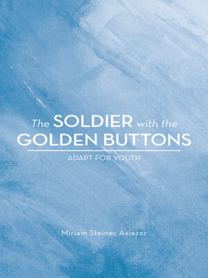 cover image of The Soldier with the Golden Buttons--Adapt for Youth